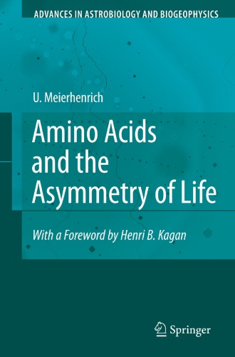 Amino acids and the asymmetry of life: caught in the act of formation