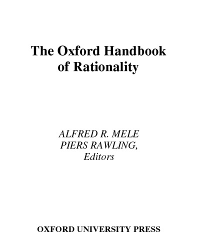 Oxford Handbook of Rationality, The