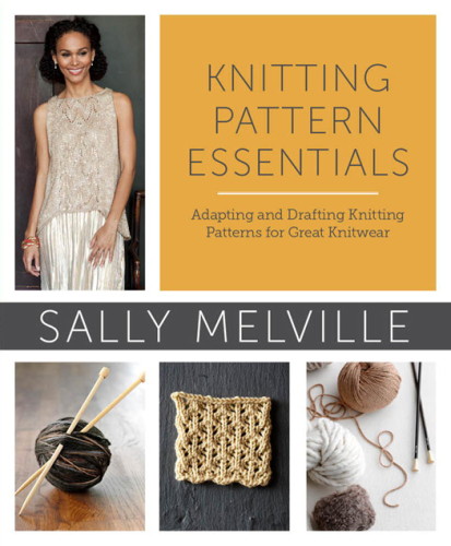 Knitting pattern essentials: adapting and drafting knitting patterns for great knitwear