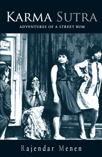 Karma sutra: adventures of a street bum