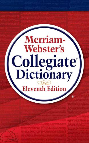 Merriam-Webster's Collegiate Dictionary
