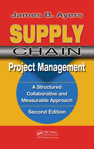 Supply Chain Project Management. Second Edition ()