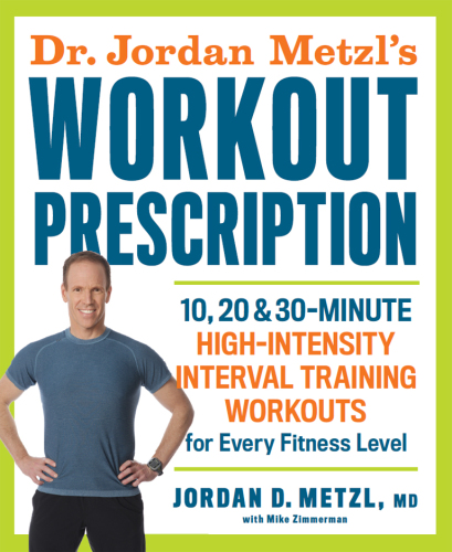 Dr. Jordan Metzl's Workout Prescription