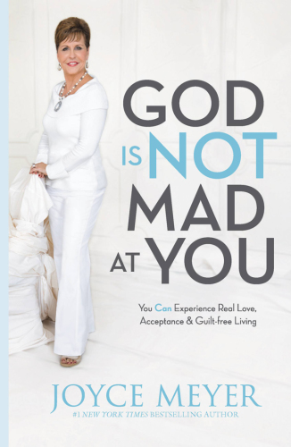 Perfect Love: God Is Not Mad At You