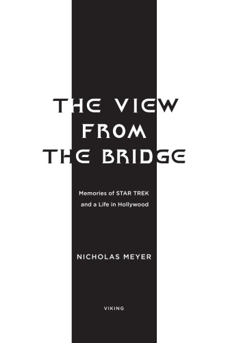 The view from the bridge: memories of Star Trek and a life in Hollywood