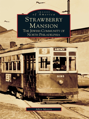 Strawberry Mansion: the Jewish community of North Philadelphia