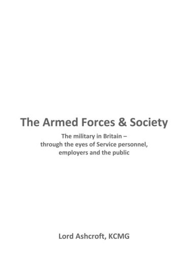The Armed Forces and Society: the Military in Britain - through the eyes of Service personnel, employers and the public