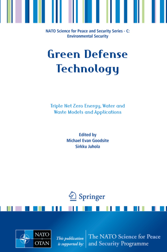 Green defense technology: triple net zero energy, water and waste models and applications