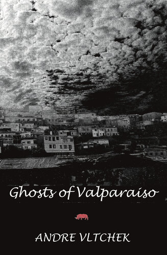 Ghosts of Valparaiso: A Play in Two Acts