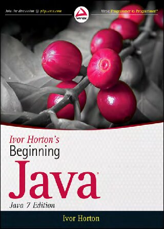 Beginning Java, (Java 7 Edition) - Ivor Horton