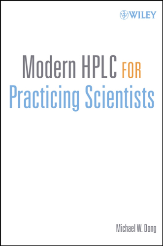 Modern HPLC: a guide for practicing scientists