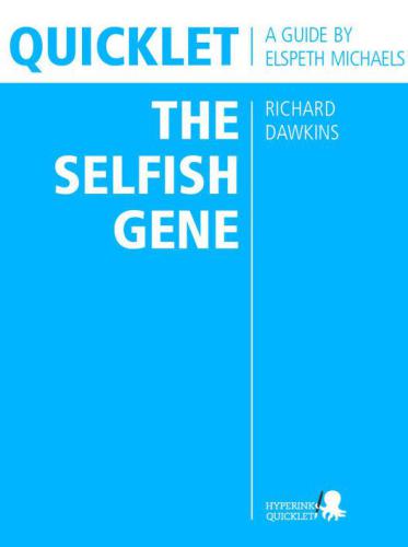 Quicklet on Richard Dawkins' the Selfish Gene
