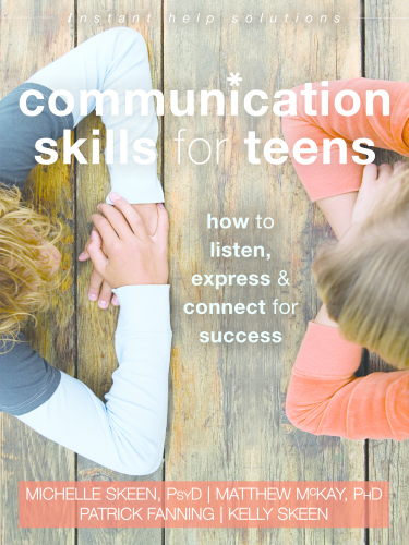 Communication skills for teens: how to listen, express & connect for success
