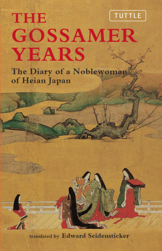 The gossamer years the diary of a noblewoman of Heian, Japan