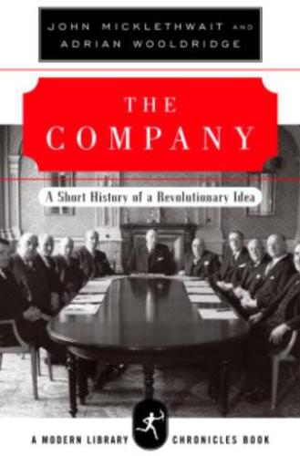 The company: a short history of a revolutionary idea