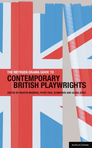 The Methuen drama guide to contemporary British playwrights
