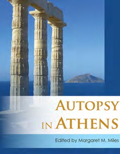 Autopsy in Athens: recent archaeological research on Athens and Attica
