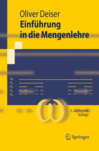 Einführung in die Mengenlehre: Die Mengenlehre Georg Cantors und ihre Axiomatisierung durch Ernst Zermelo