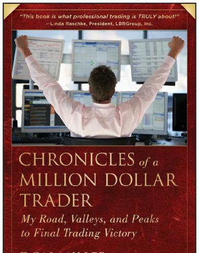 Chronicles of a million dollar trader: my road, valleys, and peaks to final trading victory