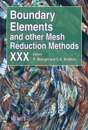 Boundary Elements and Other Mesh Reduction Methods XXX (Wit Transactions on Modelling and Simulation)