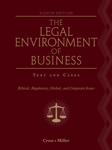 Study guide to accompany The legal environment of business: text & cases--ethical, regulatory, global, and corporate issues, eighth edition
