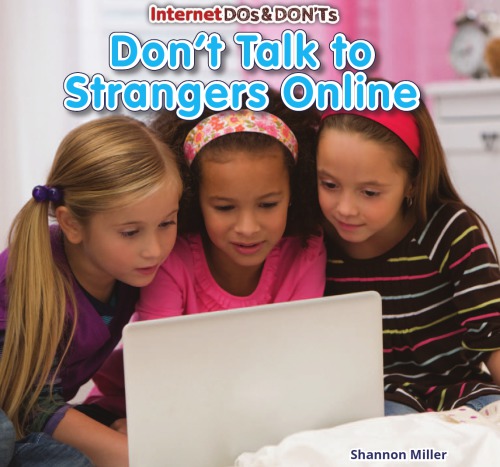Don't talk to strangers online