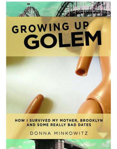 Growing up Golem: how I survived my mother, Brooklyn and some really bad dates