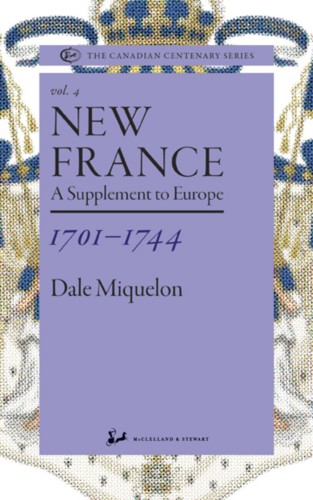 New france 1701-1744: A Supplement to Europe