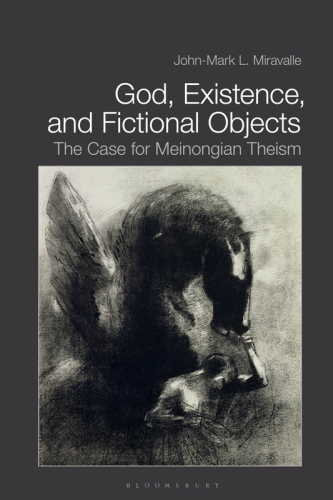 GOD, EXISTENCE, AND FICTIONAL OBJECTS: the case for meinongian theism