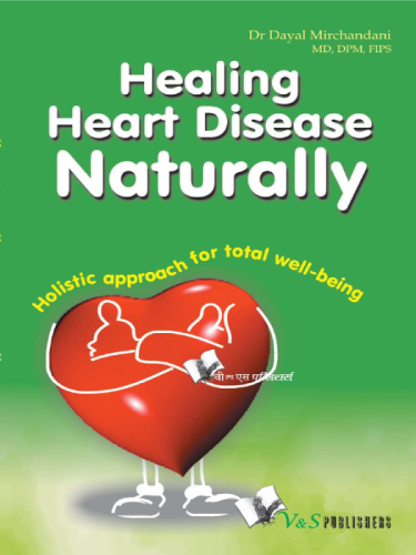 Healing heart disease naturally: holistic techniques for total well-being