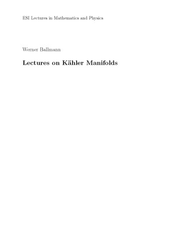 Lectures on Kähler Manifolds (Esi Lectures in Mathematics and Physics)