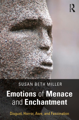 Emotions of menace and enchantment: disgust, horror, awe, and fascination