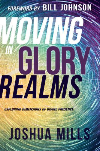 Moving in glory realms: exploring dimensions of divine presence