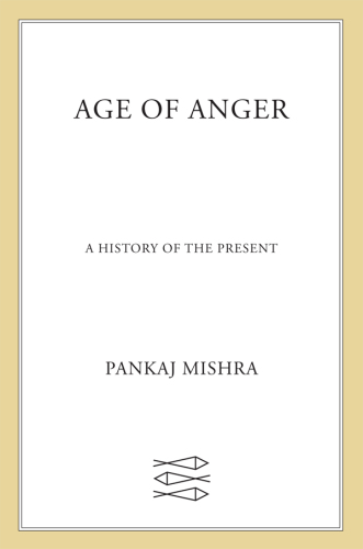 Age of anger: a history of the present