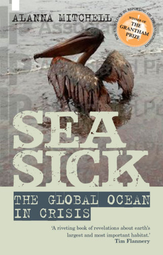 Seasick: the hidden ecological crisis of the global ocean