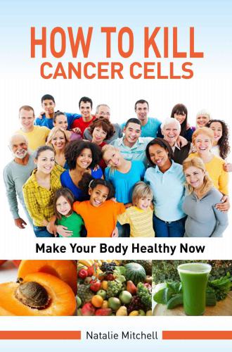 How To Kill Cancer Cells