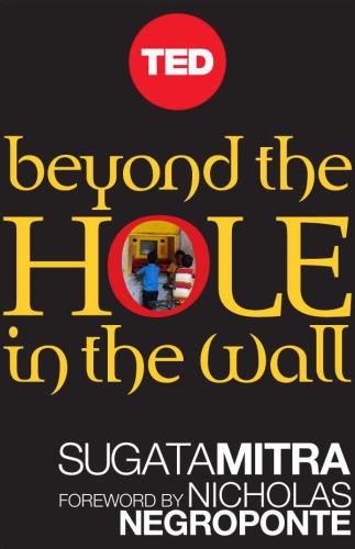 Beyond the Hole in the Wall: Discover the Power of Self-Organized Learning
