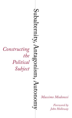 Subalternity: constructing the political subject
