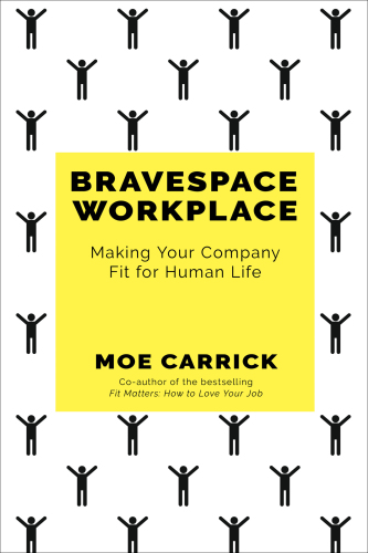 Bravespace workplace: making your company fit for human life