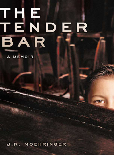 The tender bar: a memoir