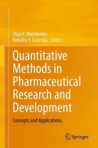 Quantitative Methods in Pharmaceutical Research and Development: Concepts and Applications