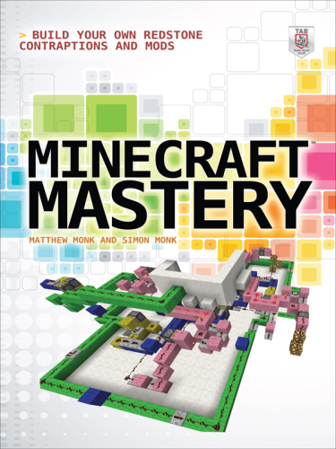 Minecraft mastery: build your own Redstone contraptions and mods