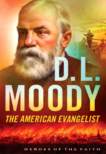 D.L. Moody: the American evangelist
