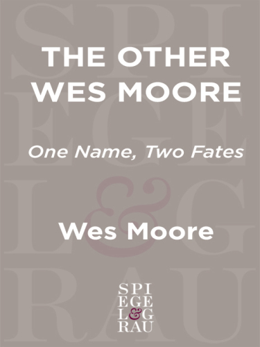 The other wes moore: one name, two fates