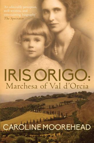 Iris Origo: marchesa of Val d'Orcia