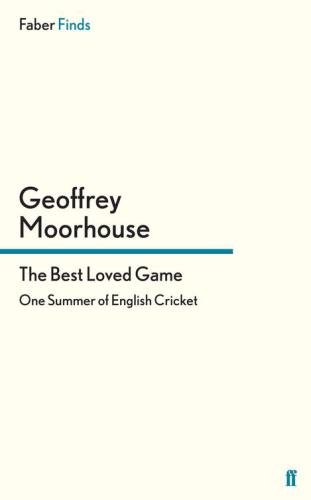 The best loved game: one summer of English cricket