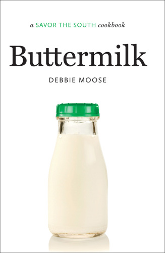 Buttermilk: a SAVOR THE SOUTH cookbook