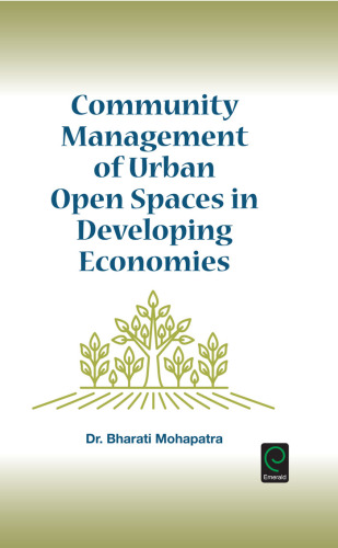 Community Management of Urban Open Spaces in Developing Economies