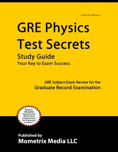 GRE physics test secrets study guide: your key to exam success