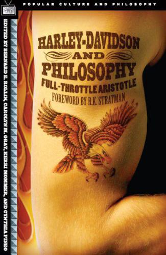 Harley-Davidson and Philosophy: Full-Throttle Aristotle